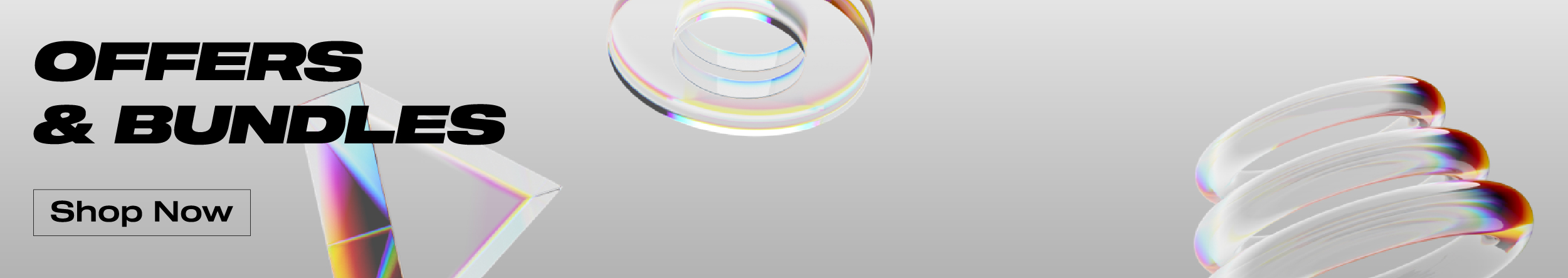 Offers & Bundles Shop Now